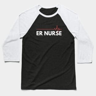 ER Nurse Baseball T-Shirt